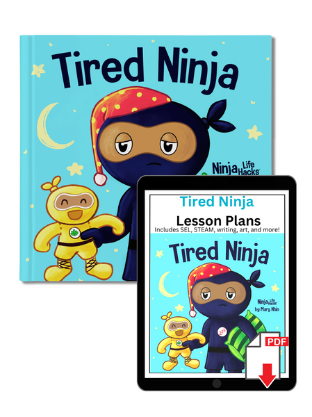 Tired Ninja: A Children's Book About How Being Tired Affects Your Mood,  Focus and Behavior (Ninja Life Hacks)