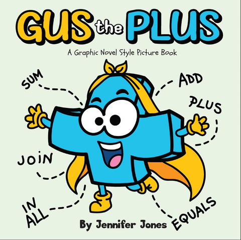 Gus the Plus: A Graphic Novel Style Picture Paperback