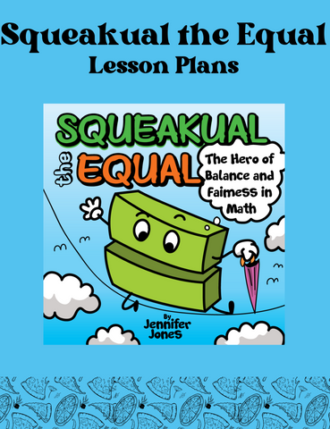 Squeakual the Equal Lesson Plans